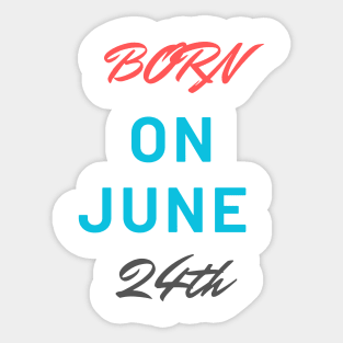 Born on june Sticker